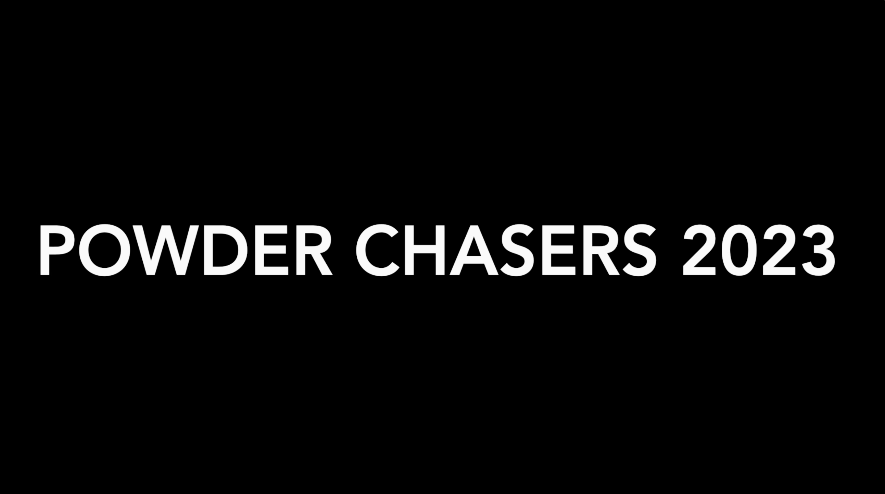 Powder Chasers